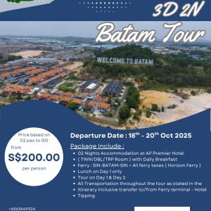3 Days 2 Nights Batam Tour [18 Oct - 20 Oct 2025]